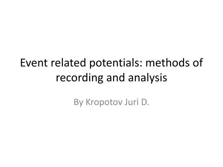 event related potentials methods of recording and analysis