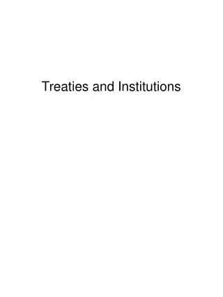 Treaties and Institutions