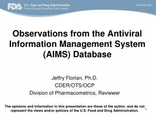 Observations from the Antiviral Information Management System (AIMS) Database