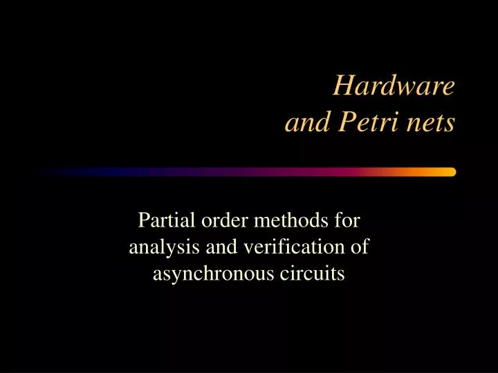 hardware and petri nets