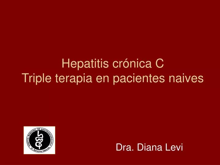 hepatitis cr nica c triple terapia en pacientes naives