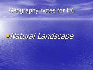Geography notes for F.6