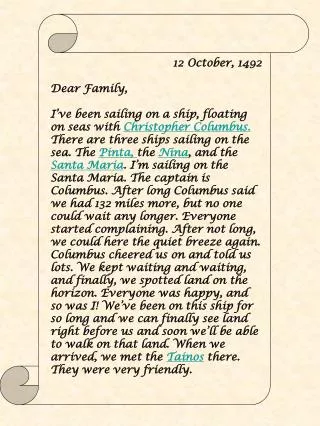 12 October, 1492 Dear Family,