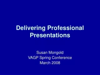 Delivering Professional Presentations