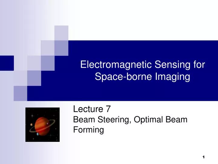 electromagnetic sensing for space borne imaging