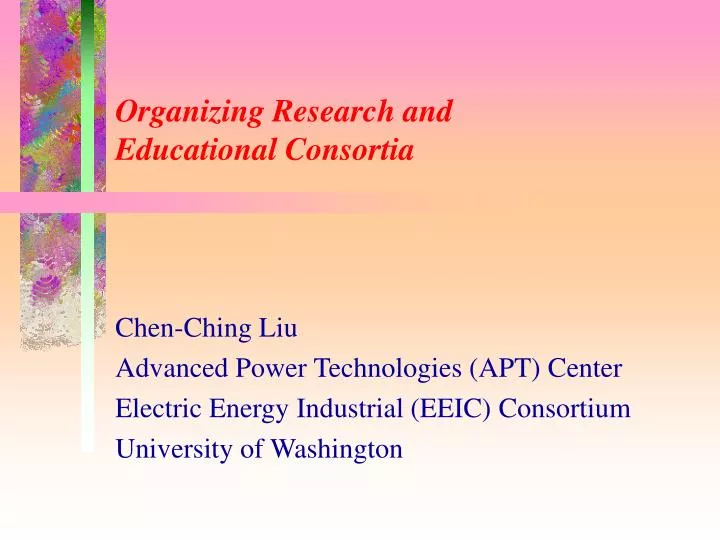 organizing research and educational consortia