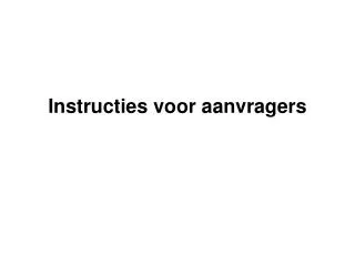 instructies voor aanvragers