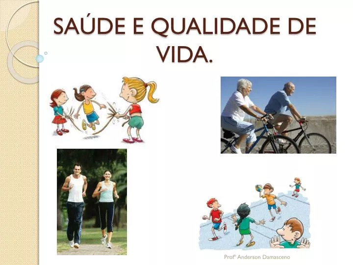 sa de e qualidade de vida