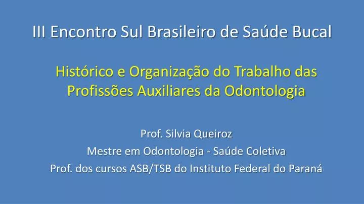 iii encontro sul brasileiro de sa de bucal