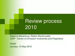 Review process 2010