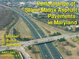 Performance of Stone Matrix Asphalt Pavements in Maryland