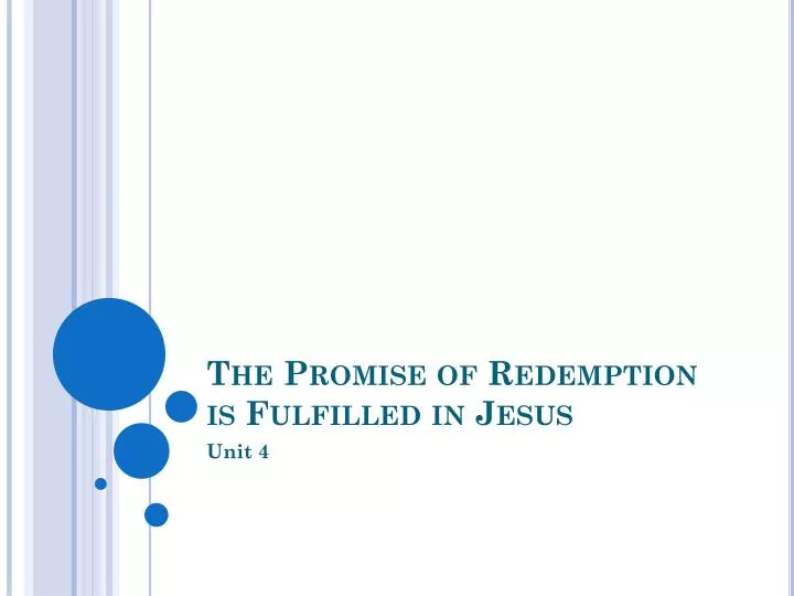 the promise of redemption is fulfilled in jesus