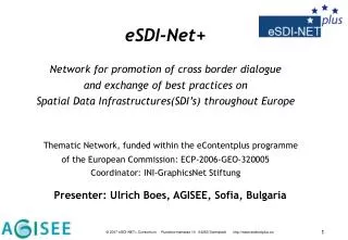 eSDI-Net+ Network for promotion of cross border dialogue and exchange of best practices on
