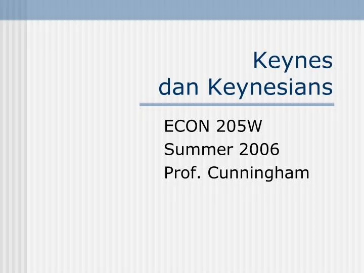 keynes dan keynesians