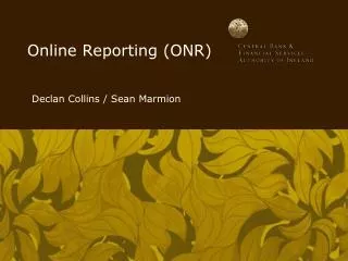 Online Reporting (ONR)