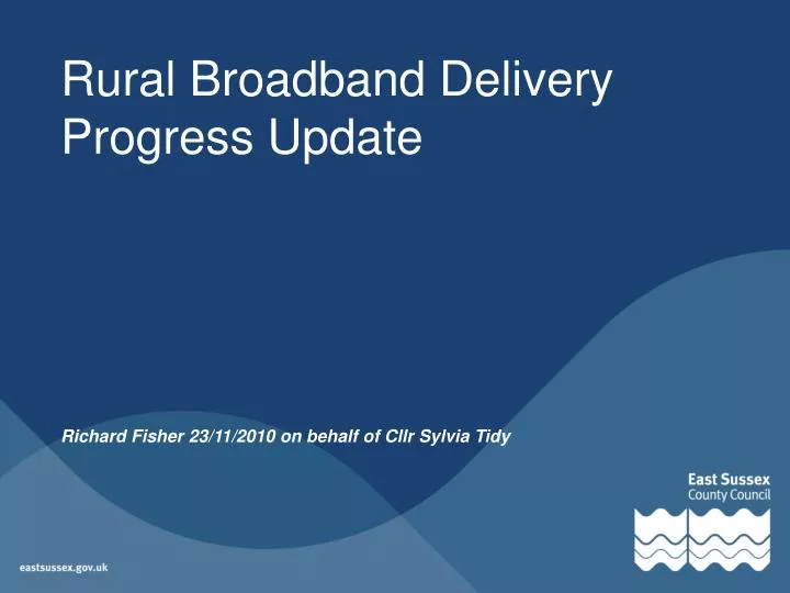 rural broadband delivery progress update