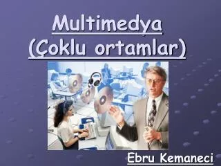 multimedya oklu ortamlar