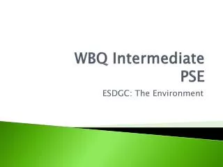 WBQ Intermediate PSE