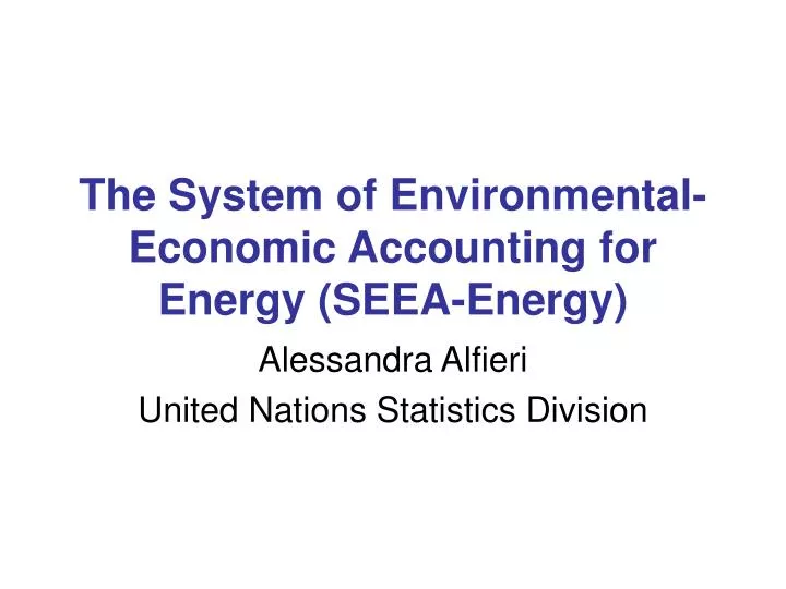 the system of environmental economic accounting for energy seea energy
