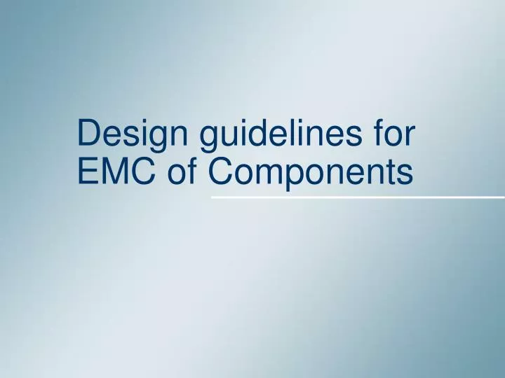 design guidelines for emc of components