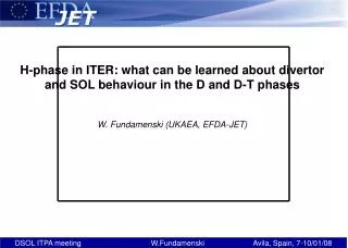 H-phase in ITER: what can be learned about divertor and SOL behaviour in the D and D-T phases