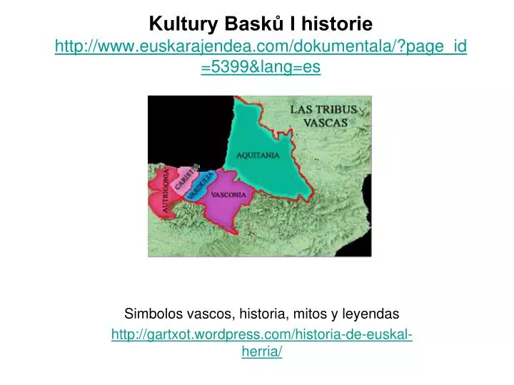 k ultury bask i historie http www euskarajendea com dokumentala page id 5399 lang es