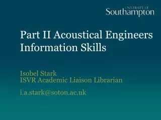 Part II Acoustical Engineers Information Skills