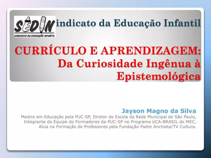 sindicato da educa o infantil curr culo e aprendizagem da curiosidade ing nua epistemol gica