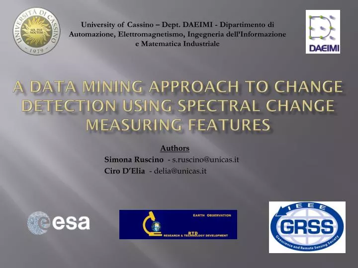 a data mining approach to change detection using spectral change measuring features