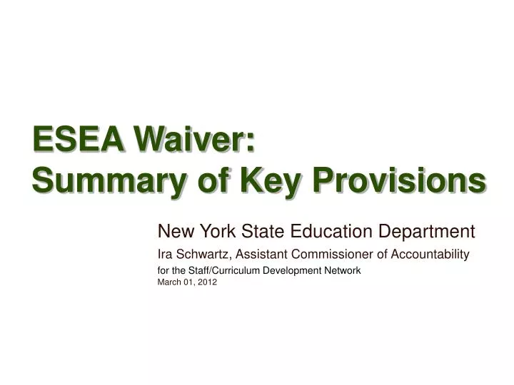 esea waiver summary of key provisions