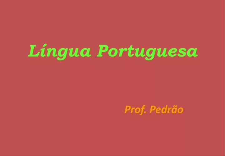 l ngua portuguesa prof pedr o