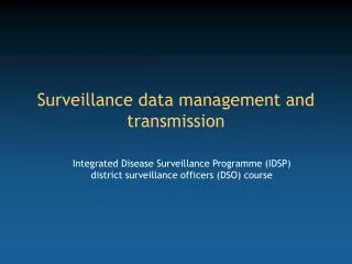 Surveillance data management and transmission