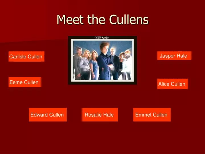 meet the cullens
