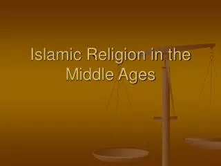 Islamic Religion in the Middle Ages