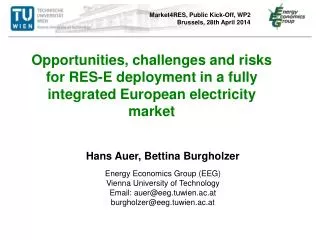 Hans Auer, Bettina Burgholzer Energy Economics Group (EEG) Vienna University of Technology