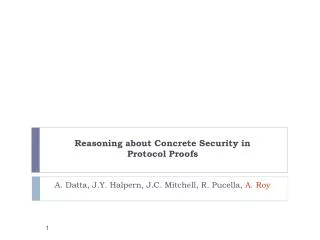 Reasoning about Concrete Security in Protocol Proofs