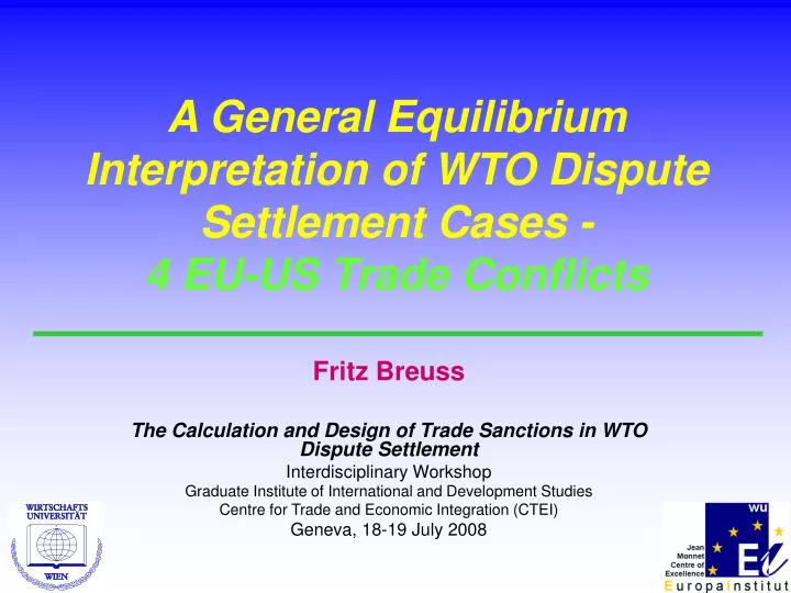 a general equilibrium interpretation of wto dispute settlement cases 4 eu us trade conflicts
