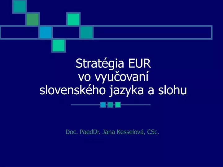 strat gia eur vo vyu ovan slovensk ho jazyka a slohu