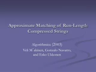 Approximate Matching of Run-Length Compressed Strings