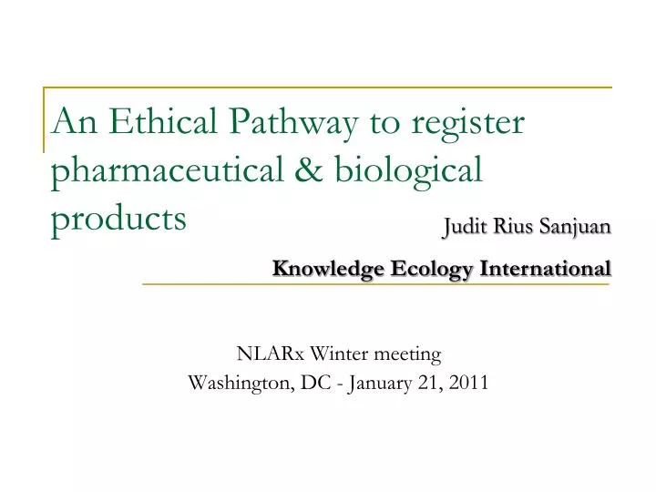 an ethical pathway to register pharmaceutical biological products