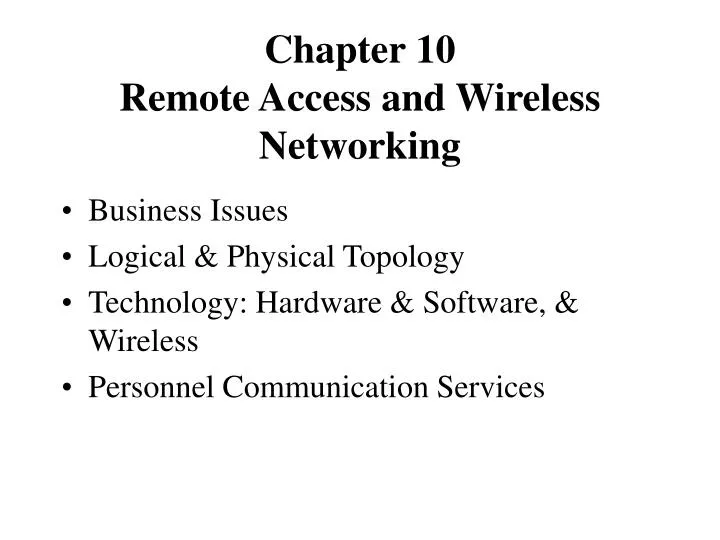 chapter 10 remote access and wireless networking
