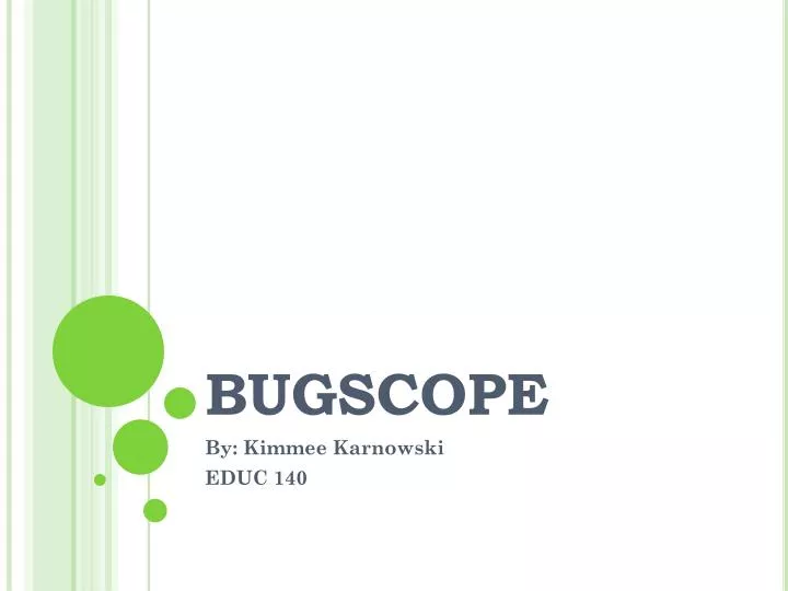 bugscope