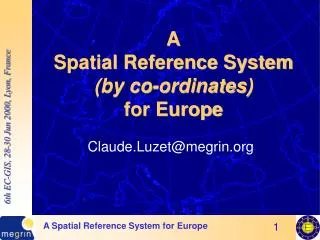 A Spatial Reference System (by co-ordinates) for Europe