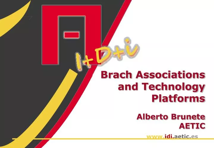 brach associations and technology platforms alberto brunete aetic