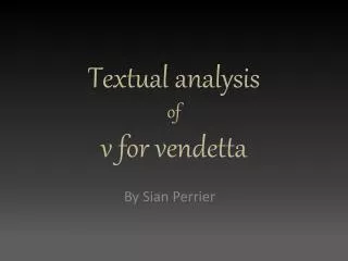 Textual analysis of v for vendetta