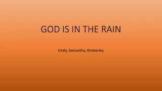GOD IS IN THE RAIN