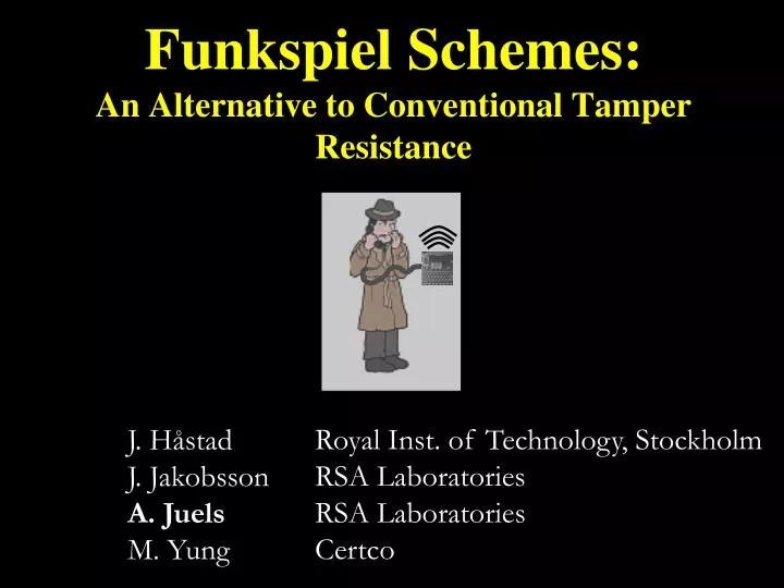 funkspiel schemes an alternative to conventional tamper resistance