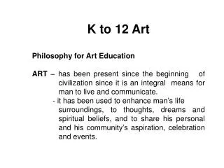 K to 12 Art Philosophy for Art Education