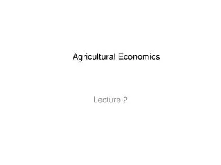 Agricultural Economics