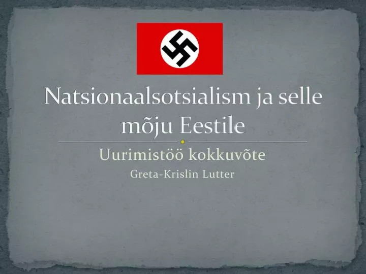 natsionaalsotsialism ja selle m ju eestile